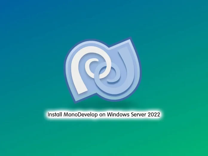 Install MonoDevelop on Windows Server 2022