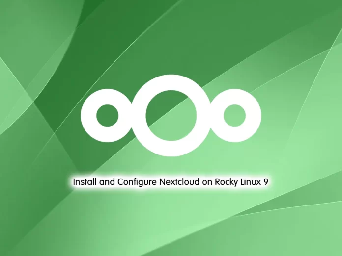 Install Nextcloud on Rocky Linux 9