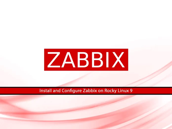 Install and Configure Zabbix on Rocky Linux 9