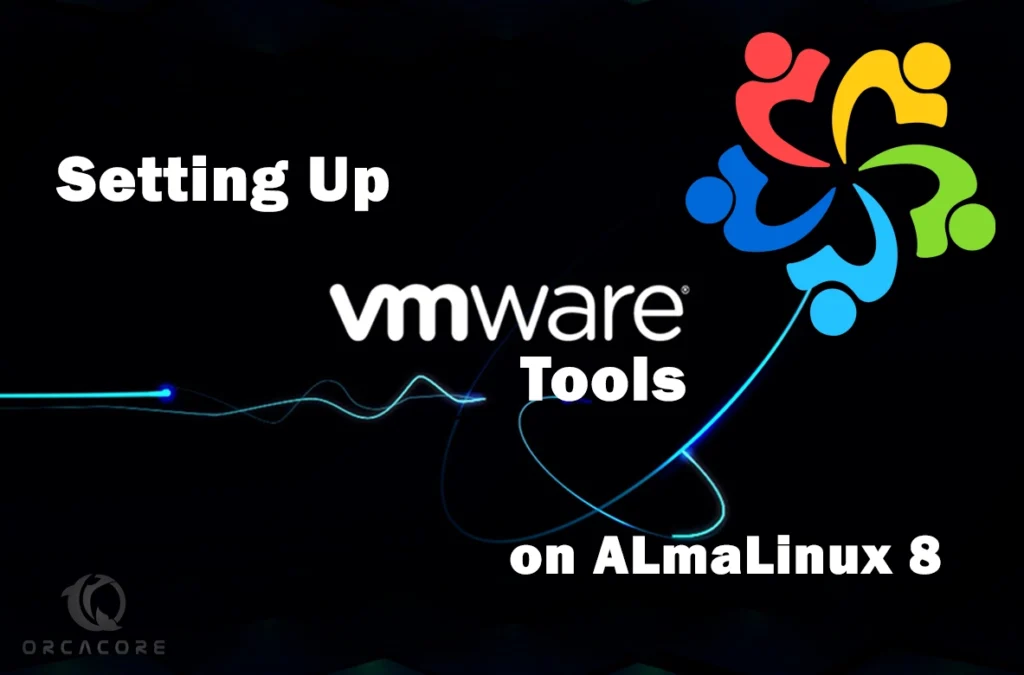 VMware Tools AlmaLinux 8
