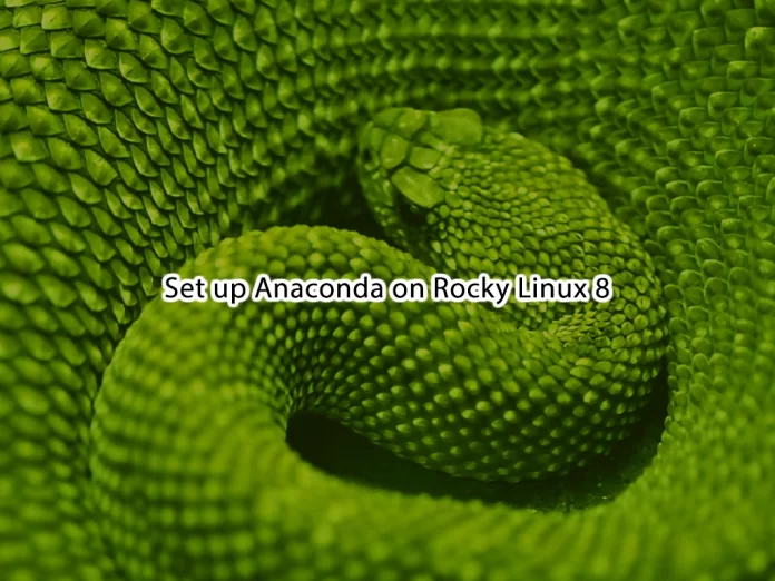 How To Set up Anaconda on Rocky Linux 8