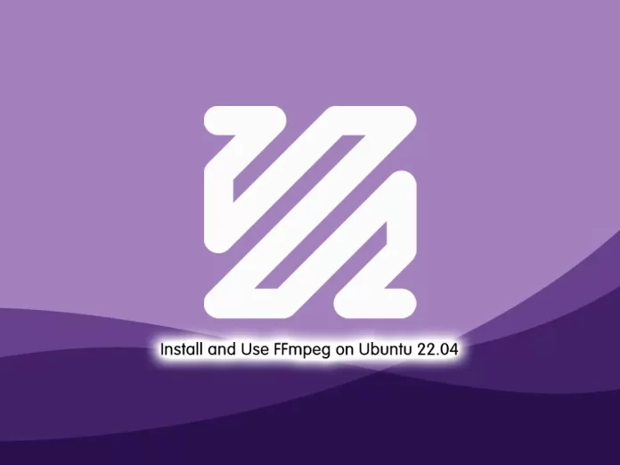 Install and Use FFmpeg on Ubuntu 22.04