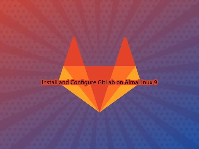 Install and Configure GitLab on AlmaLinux 9