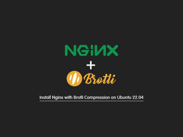 Install Nginx with Brotli Compression on Ubuntu 22.04