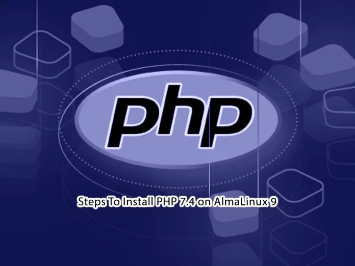 Install PHP 7.4 on AlmaLinux 9