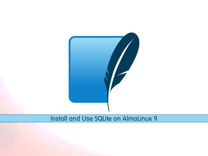 Install and Use SQLite 3 on AlmaLinux 9