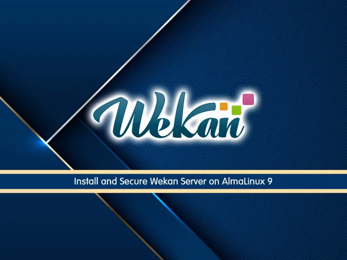 Install and Secure Wekan Server on AlmaLinux 9