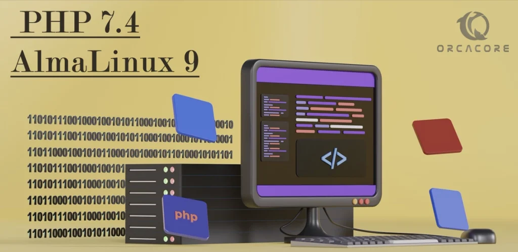 Steps To Install PHP 7.4 on AlmaLinux 9