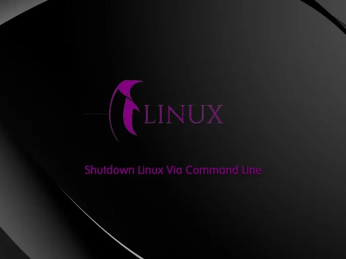 How To Shutdown Linux Via Command Line