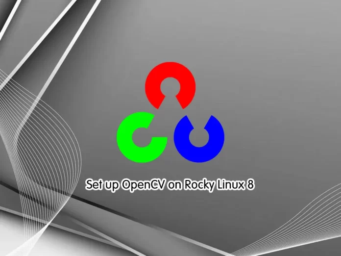 Set up OpenCV on Rocky Linux 8