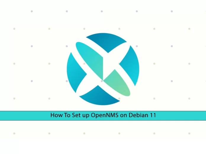 Set up OpenNMS on Debian 11