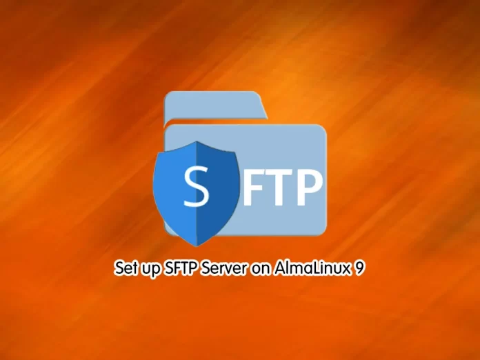 Set up SFTP Server on AlmaLinux 9