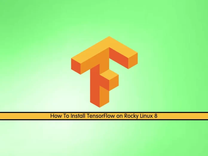 Install TensorFlow on Rocky Linux 8
