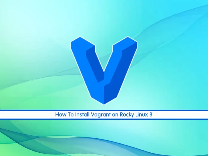 Install Vagrant on Rocky Linux 8