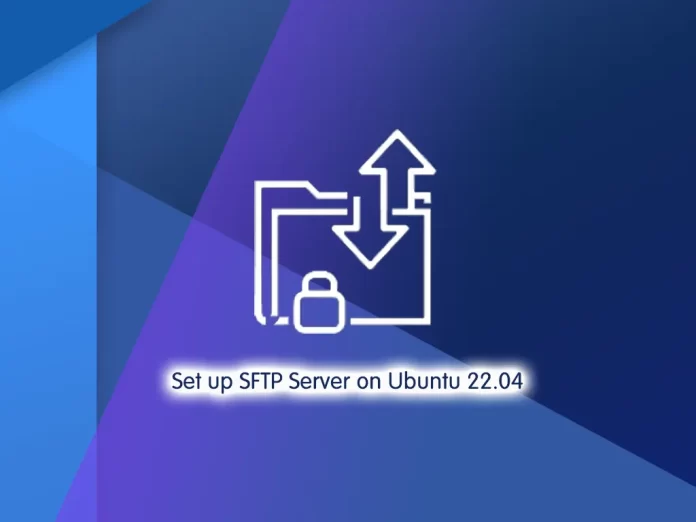 Set up SFTP Server on Ubuntu 22.04