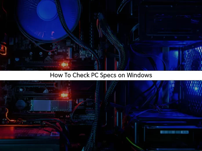 Check PC Specs on Windows