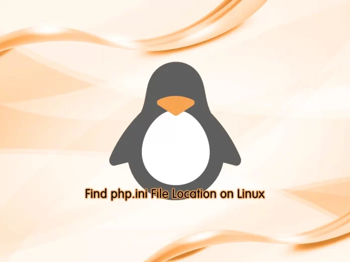 Find php.ini Configuration File Location on Linux - orcacore.com
