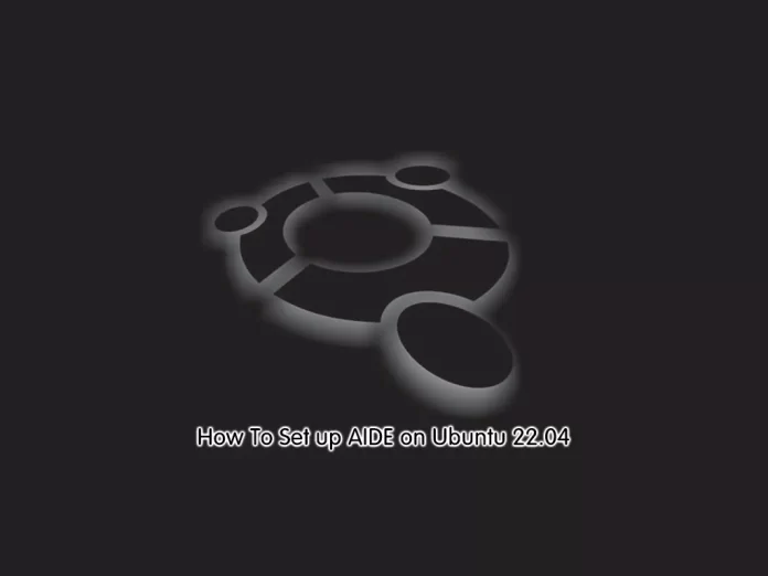 Set up AIDE on Ubuntu 22.04 - orcacore.com