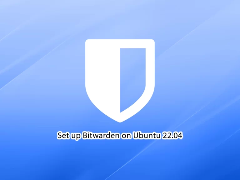 Set up Bitwarden Password Manager on Ubuntu 22.04