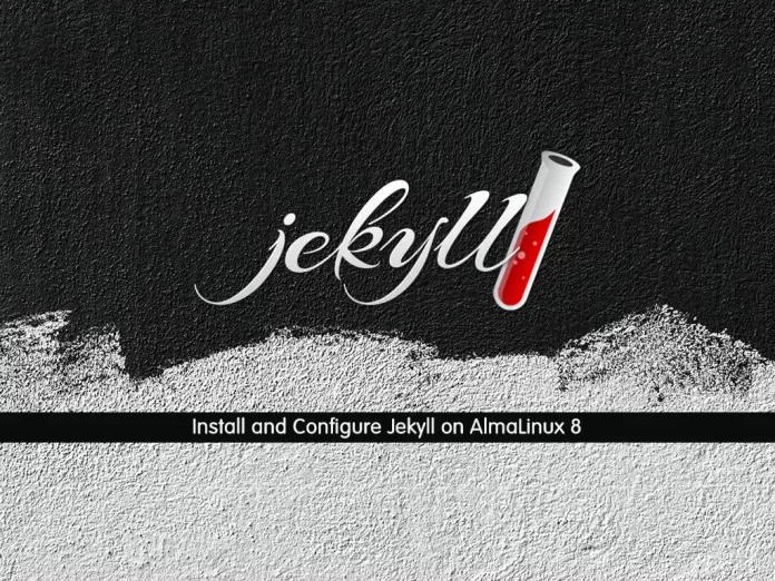 Install and Configure Jekyll on AlmaLinux 8
