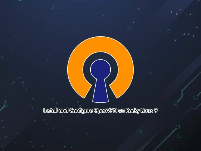 Install and Configure OpenVPN on Rocky Linux 9