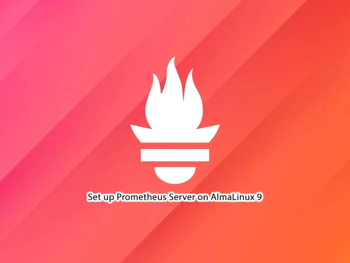 Set up Prometheus Server on AlmaLinux 9