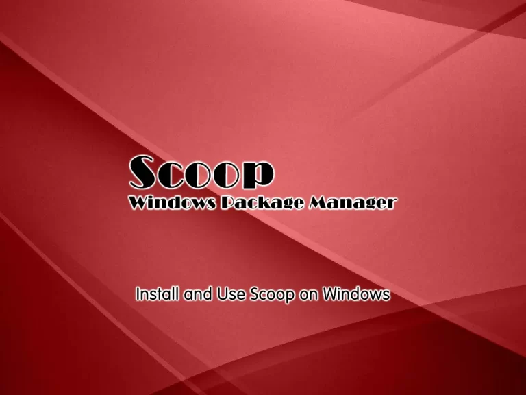 Install and Use Scoop on Windows