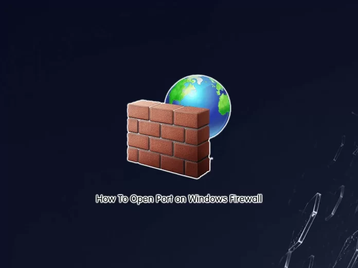 Open Port on Windows Firewall - orcacore.com