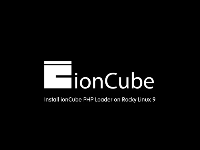 Install ionCube PHP Loader on Rocky Linux 9 - orcacore.com