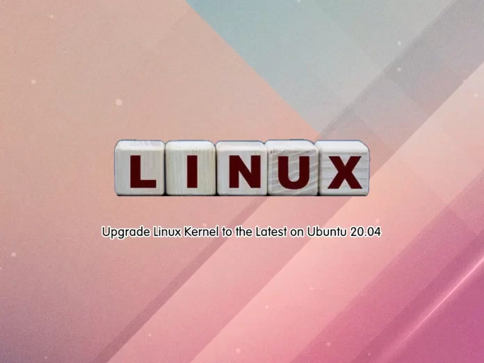 How To Upgrade Linux Kernel to the Latest on Ubuntu 20.04 - orcacore.com