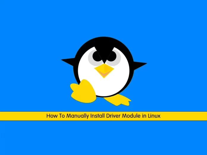 Manually Install Driver Module in Linux - orcacore.com