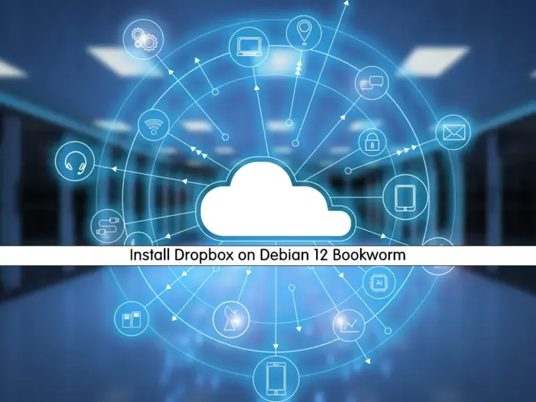 How To Install Dropbox on Debian 12 Bookworm - orcacore.com