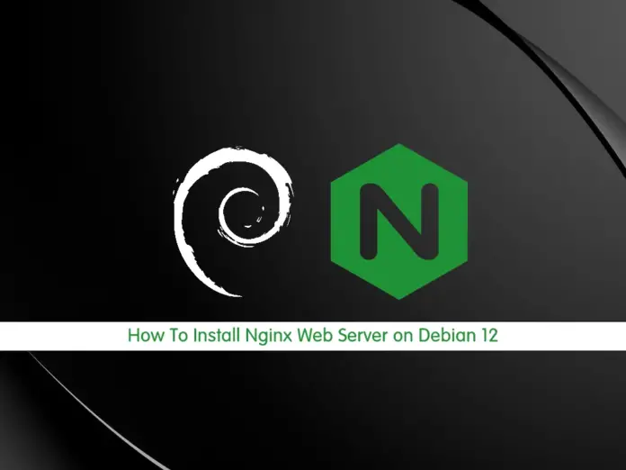 Install Nginx Web Server on Debian 12 Bookworm - orcacore.com