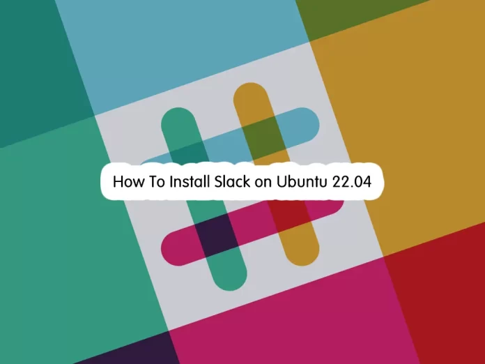 How To Install Slack on Ubuntu 22.04? orcacore.com