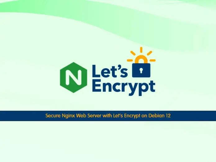 Secure Nginx Web Server with Let's Encrypt on Debian 12 Bookworm - orcacore.com