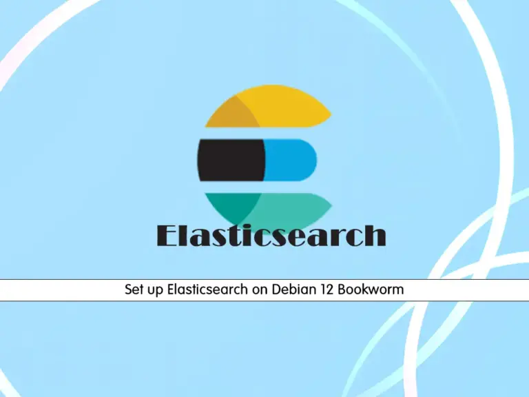 Set up Elasticsearch on Debian 12 Bookworm - orcacore.com