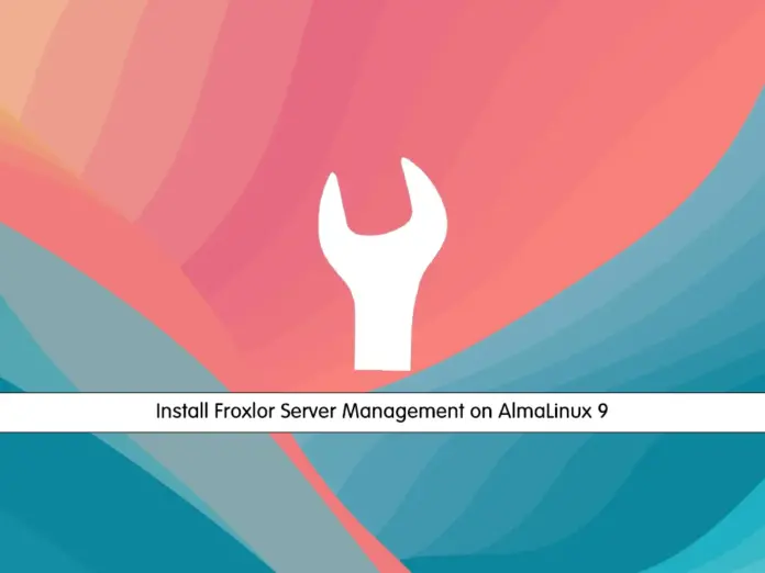 Install Froxlor Server Management on AlmaLinux 9 - orcacore.com