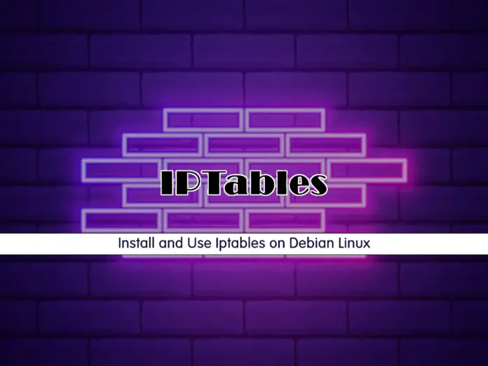 Install and Use Iptables on Debian Linux - orcacore.com