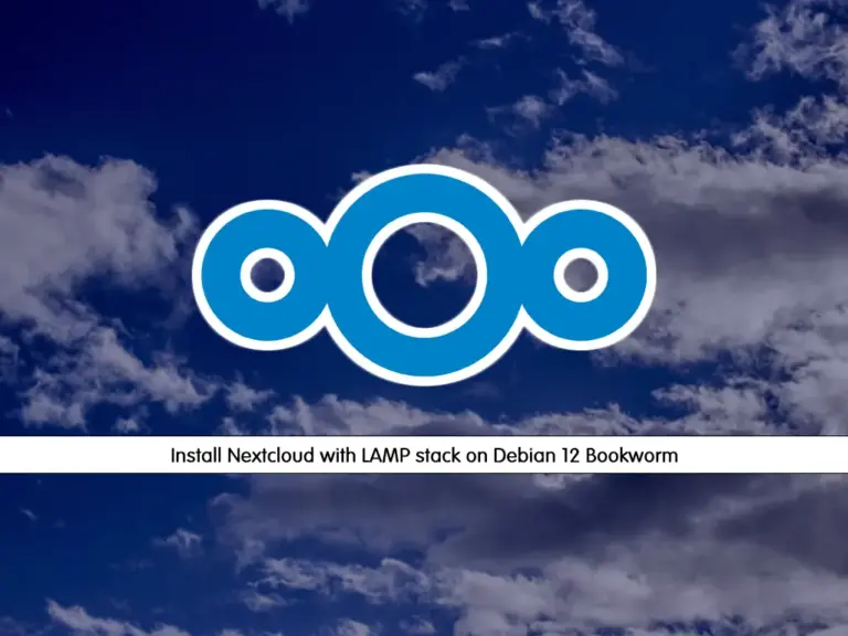 Install Nextcloud with LAMP stack on Debian 12 Bookworm - orcacore.com