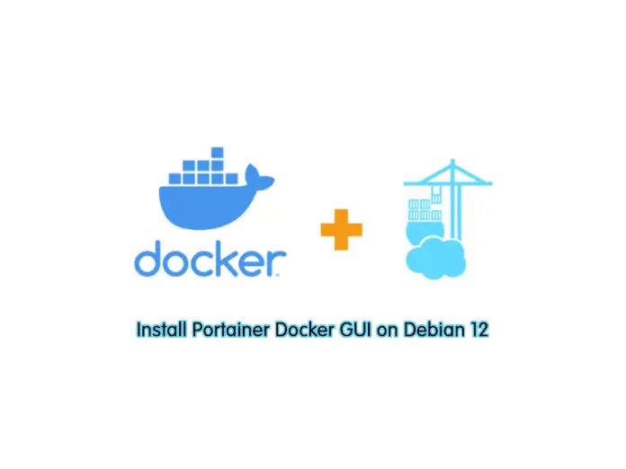 Install Portainer Docker GUI on Debian 12 - orcacore.com