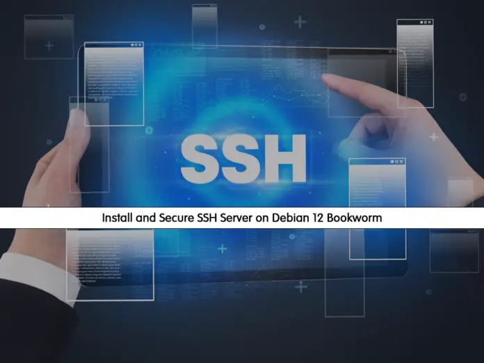 Install and Secure SSH Server on Debian 12 Bookworm - orcacore.com