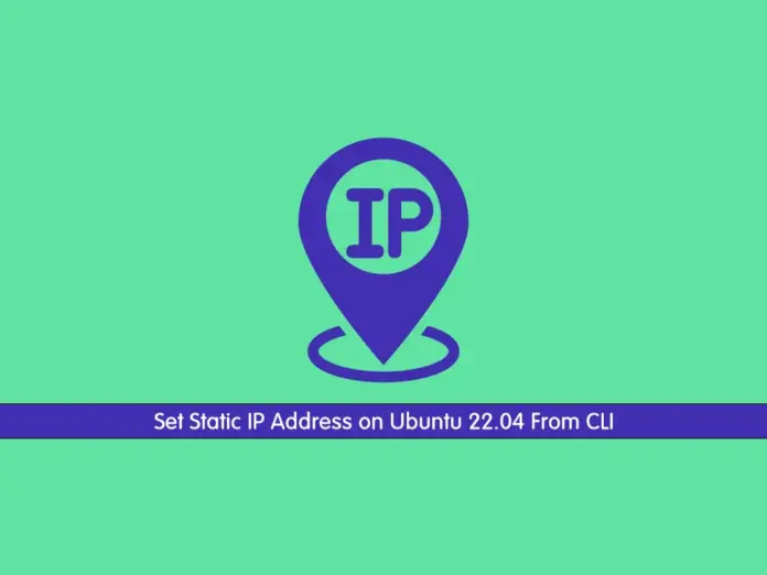 Set Static IP Address on Ubuntu 22.04 From CLI - orcacore.com