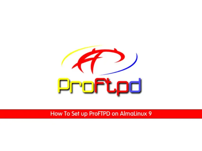 Set up ProFTPD on AlmaLinux 9 - orcacore.com