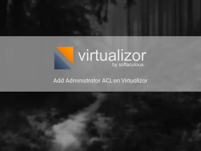 Add Administrator ACL on Virtualizor - orcacore