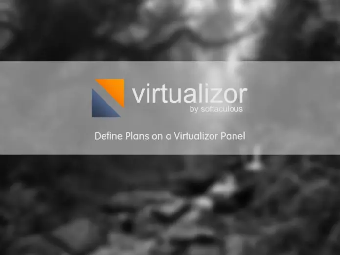 Define Plans on a Virtualizor Panel - orcacore