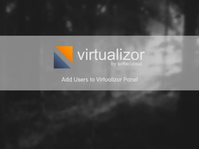 Add Users to Virtualizor Panel