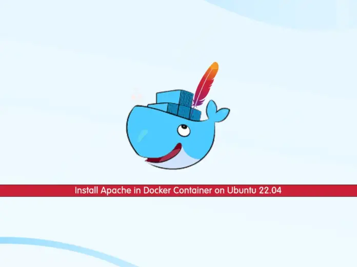 Install Apache in Docker Container on Ubuntu 22.04 - orcacore.com