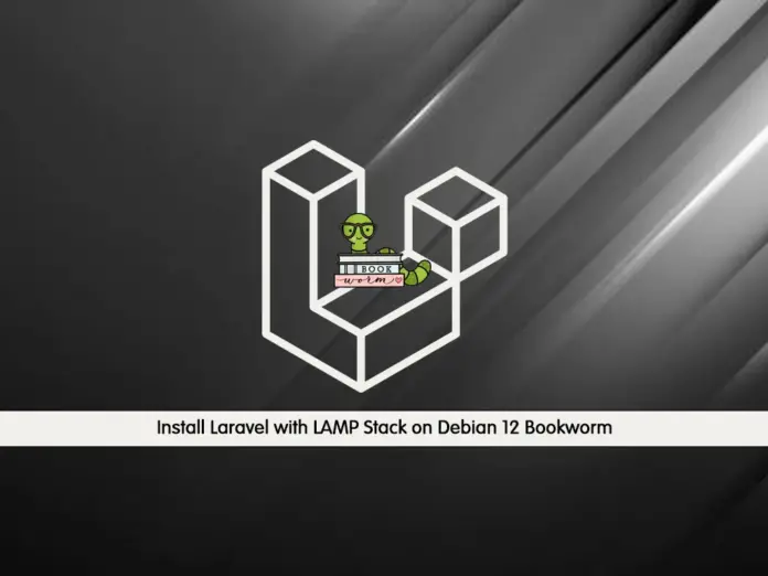 Install Laravel with LAMP Stack on Debian 12 Bookworm - orcacore.com
