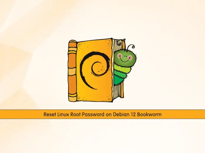 Reset Linux Root Password on Debian 12 Bookworm - orcacore.com