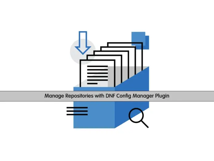 Manage Repositories with DNF Config Manager Plugin - orcacore.com